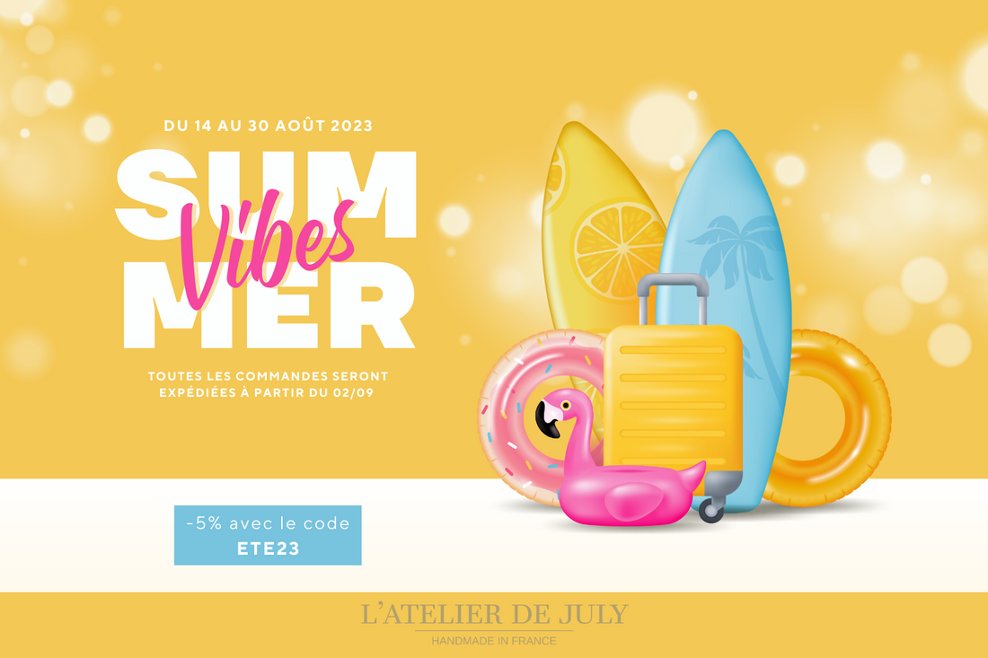 Afficher les détails pour Summer Vibes chez L’Atelier de July ! Summer Vibes chez L’Atelier de July !