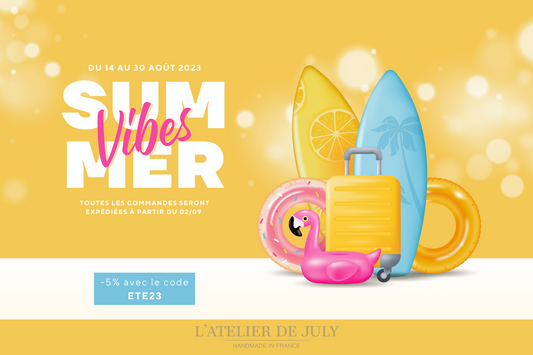 Afficher les détails pour Summer Vibes chez L’Atelier de July ! Summer Vibes chez L’Atelier de July !